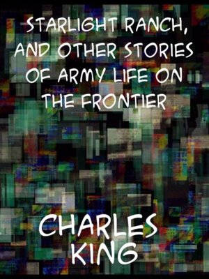 cover image of Starlight Ranch and Other Stories of Army Life on the Frontier